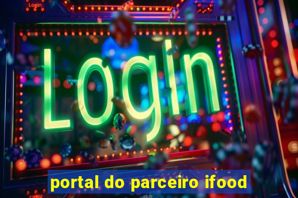 portal do parceiro ifood